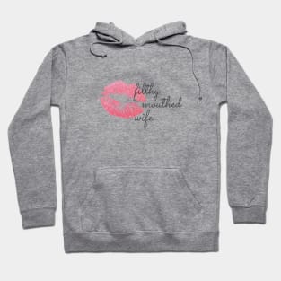 Filthy Mouthed Wife Chrissy Teigan Hoodie